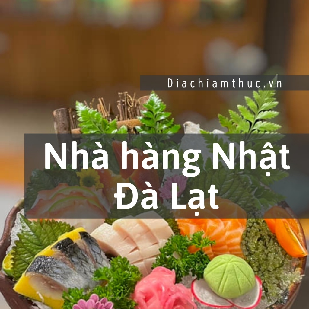 Nhà hàng Nhật ở Đà Lạt