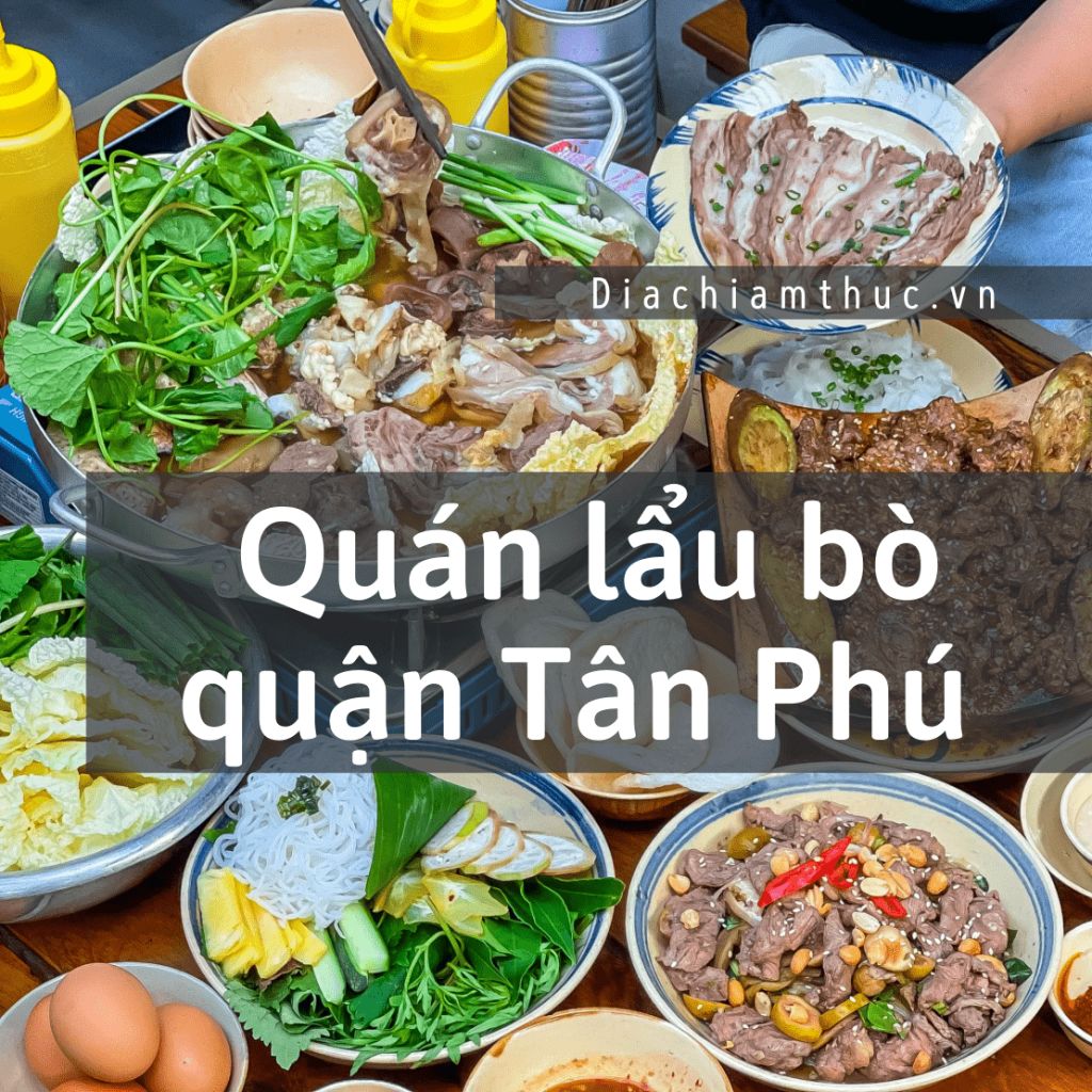 Quán lẩu bò quận Tân Phú