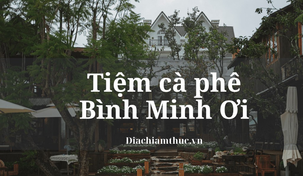 Tiệm cà phê Bình Minh Ơi