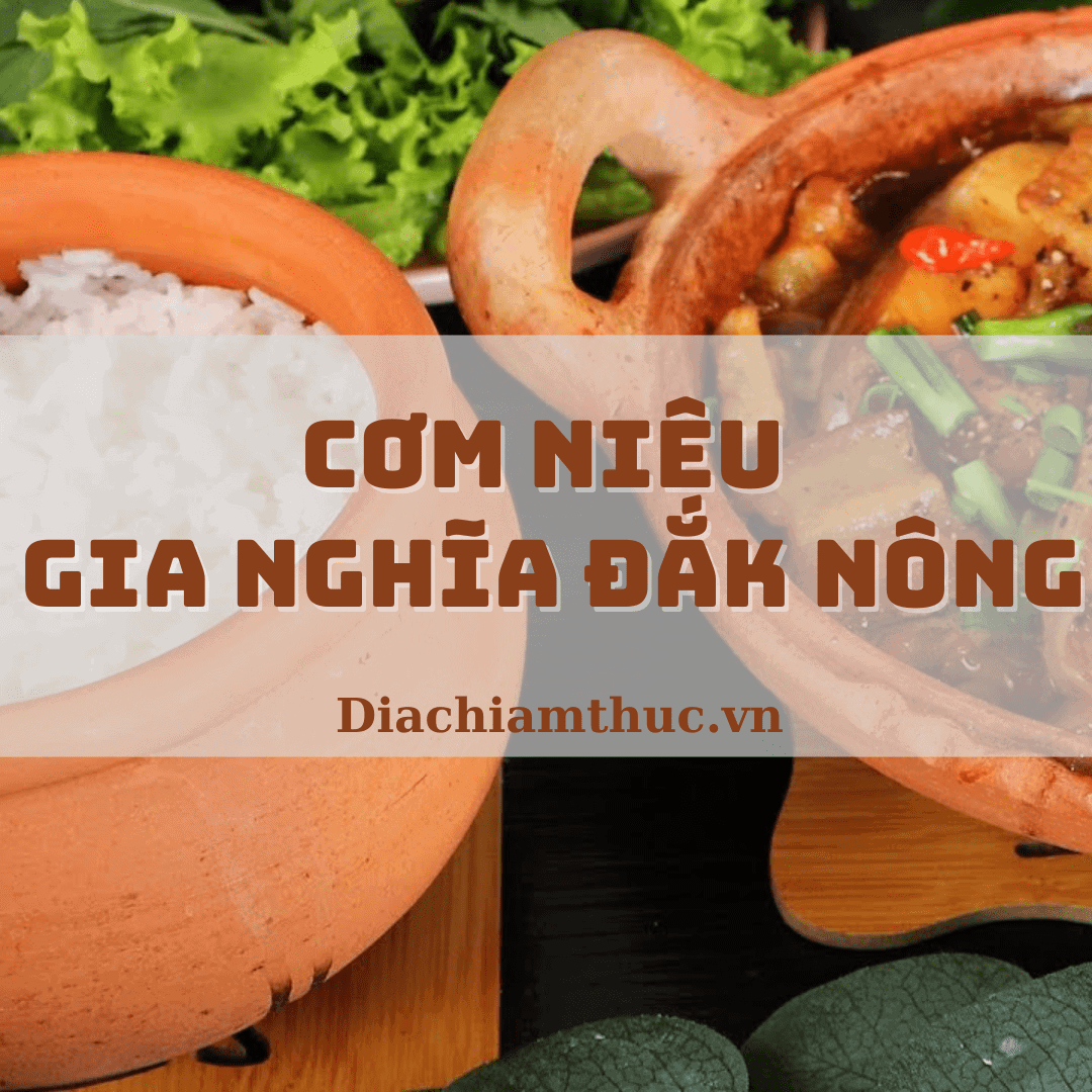 Cơm niêu Gia Nghĩa Đắk Nông