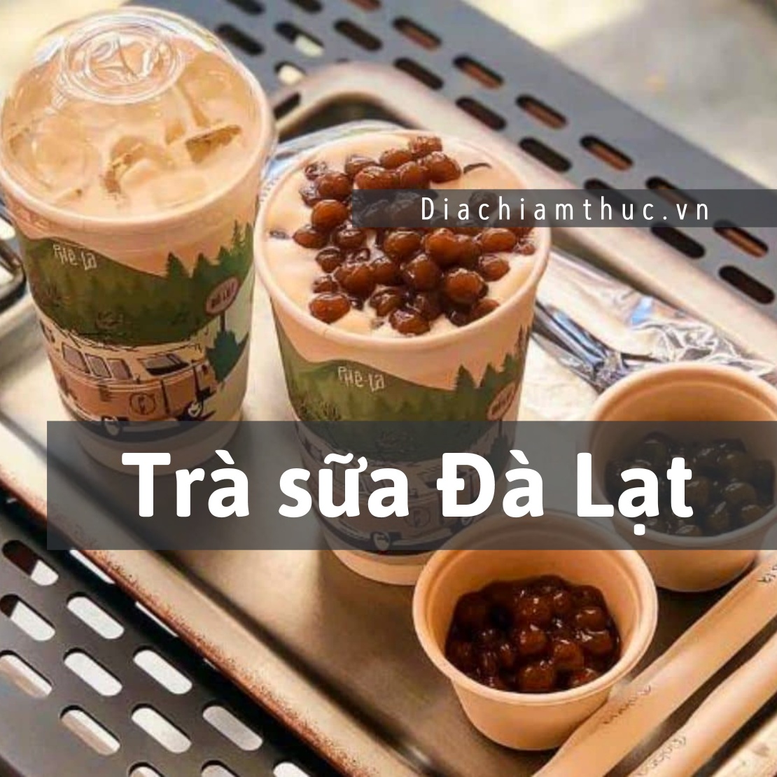 Trà sữa Đà Lạt