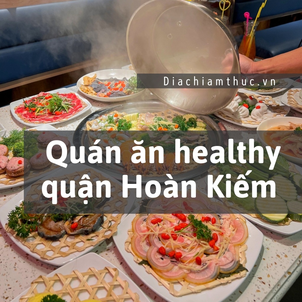 Quán ăn healthy quận Hoàn Kiếm