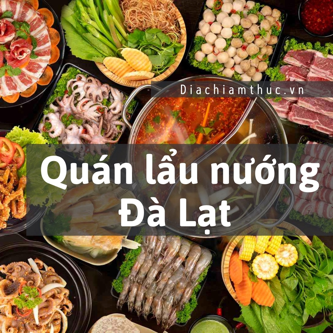 Quán lẩu nướng Đà Lạt