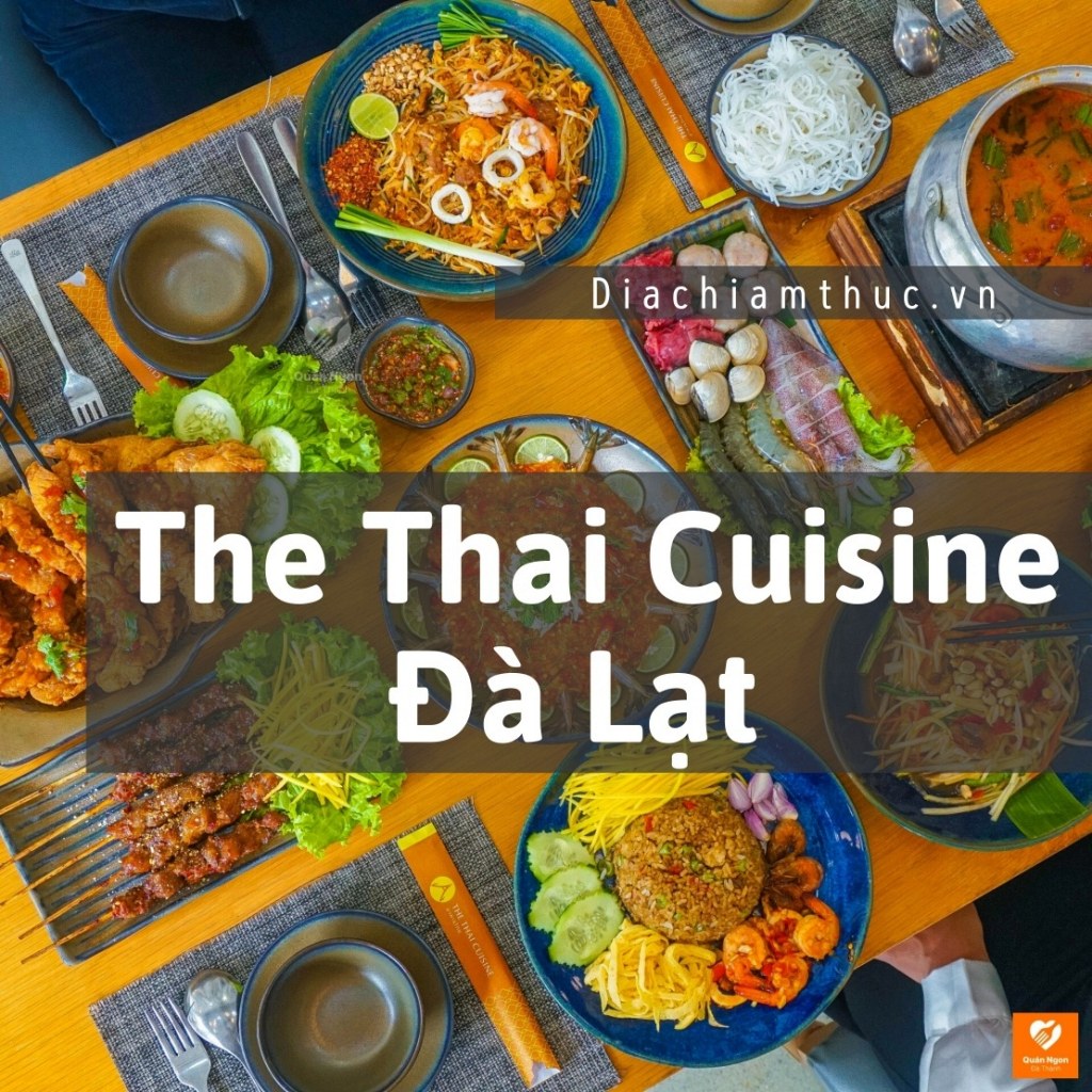 The Thai Cuisine Đà Lạt