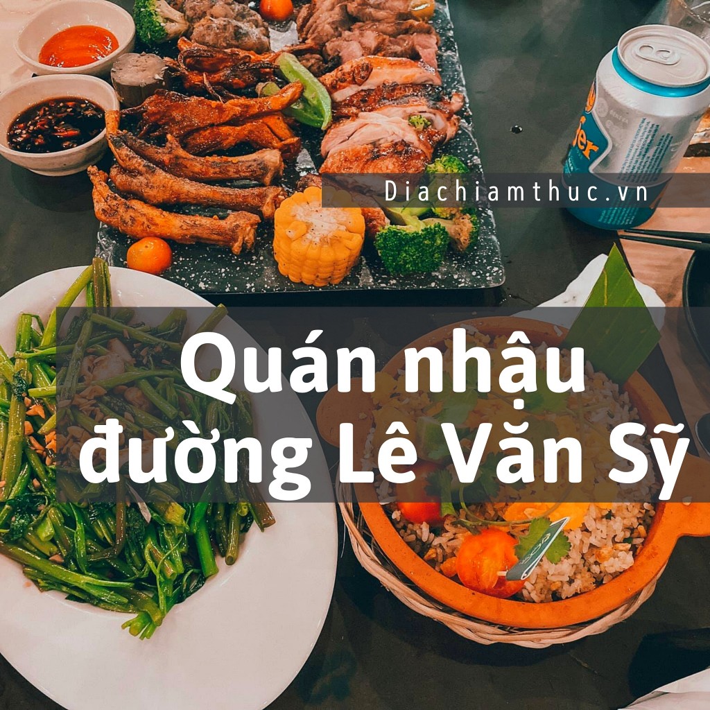 Quán nhậu đường Lê Văn Sỹ