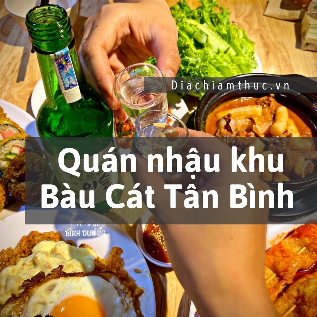 Quán nhậu khu Bàu Cát quận Tân Bình