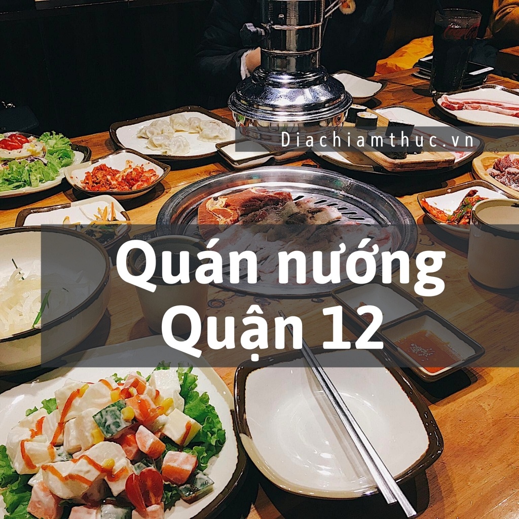 Quán nướng Quận 12