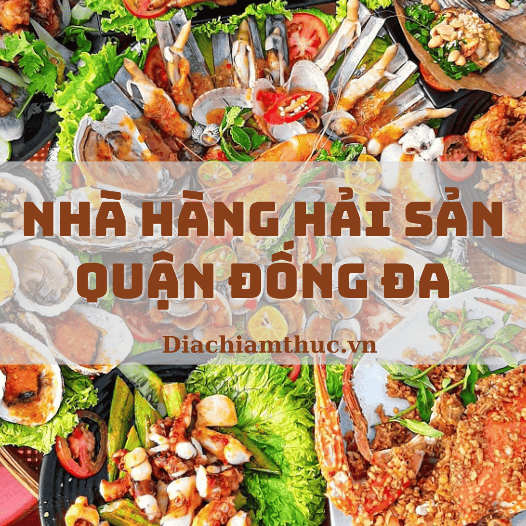 Nhà hàng hải sản quận Đống Đa