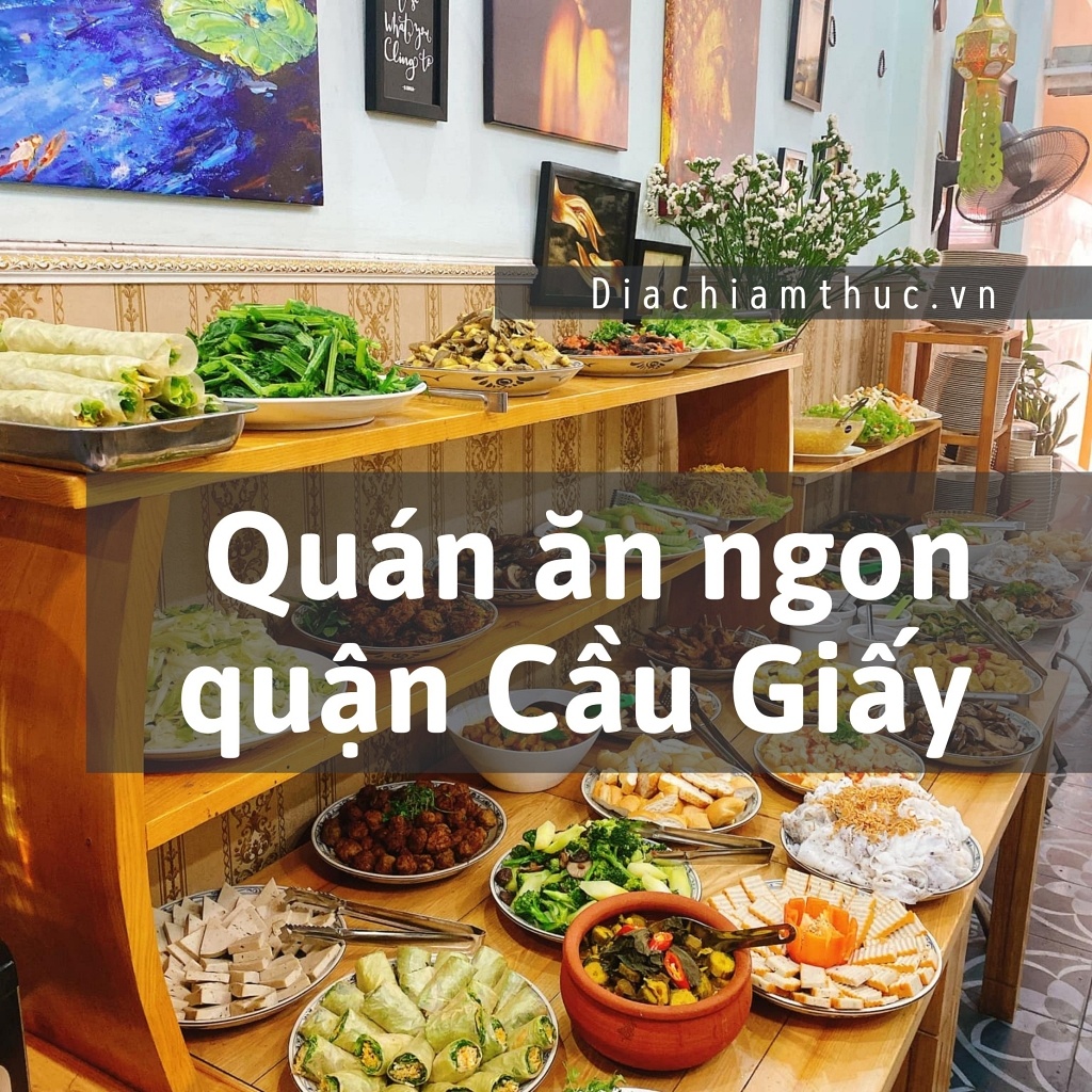 Quán ăn ngon quận Cầu Giấy