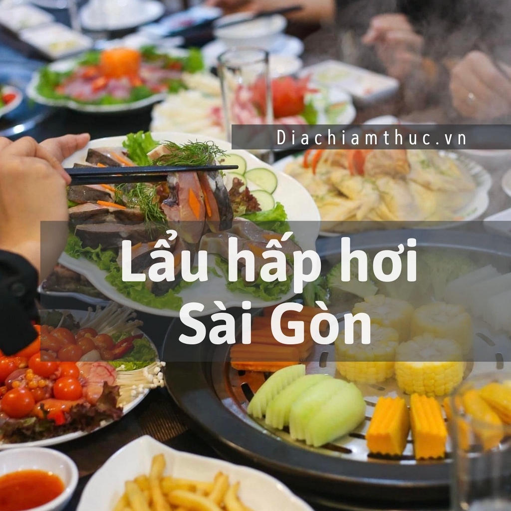 Lẩu hấp hơi Sài Gòn