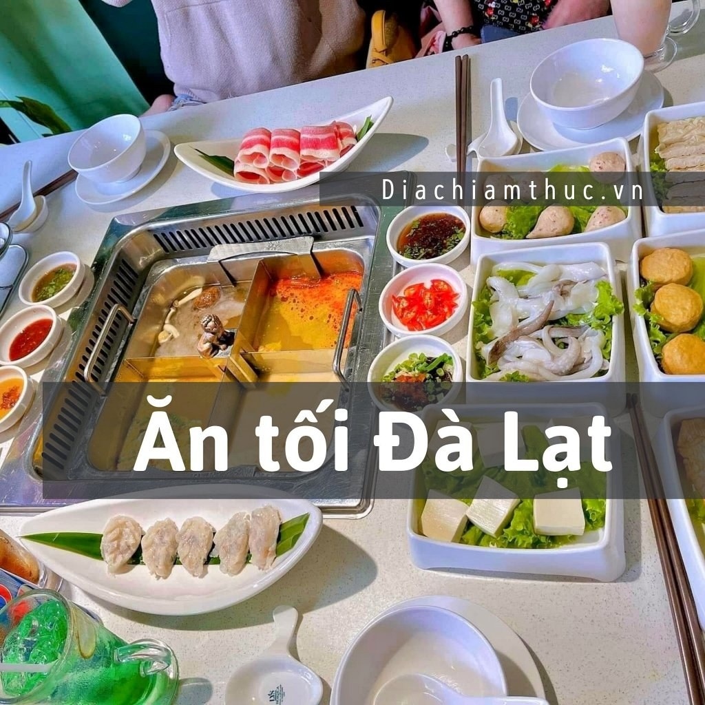 Ăn tối Đà Lạt 