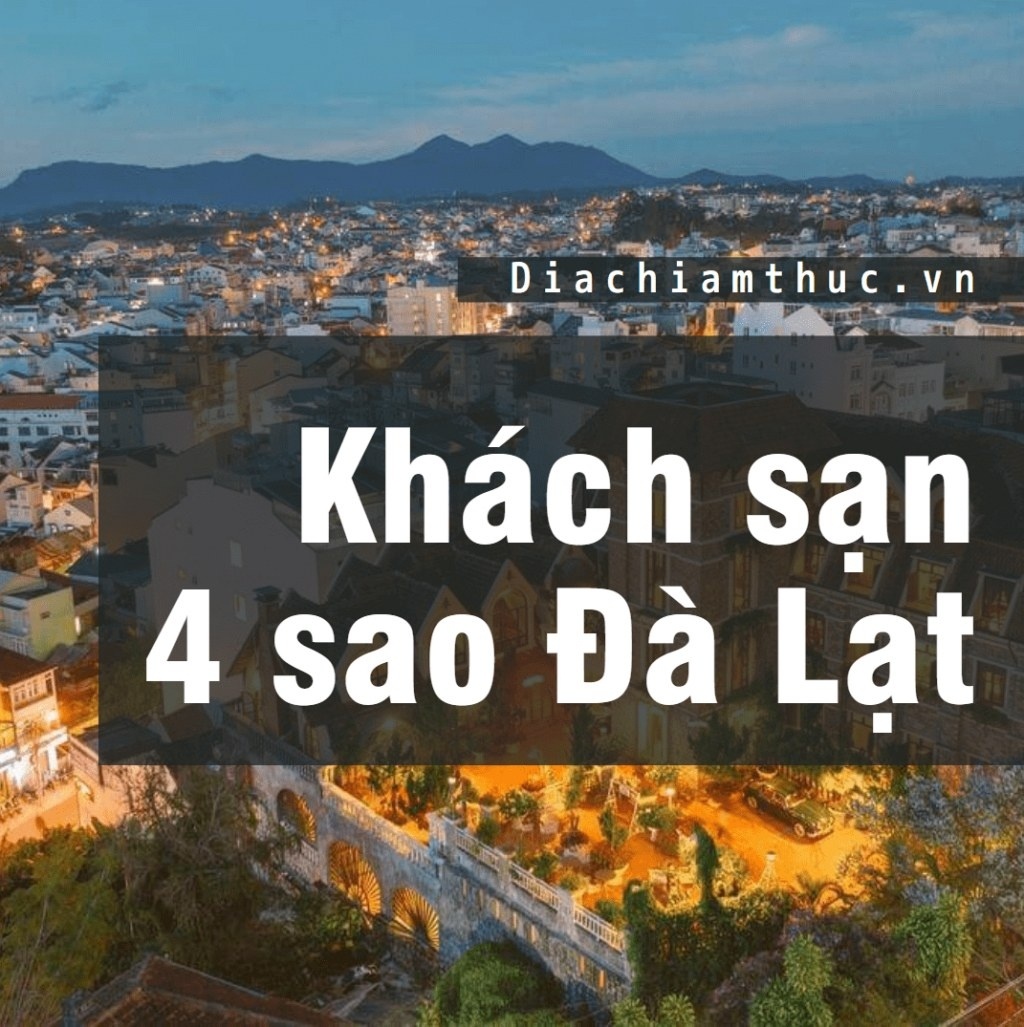 Khách sạn 4 sao Đà Lạt