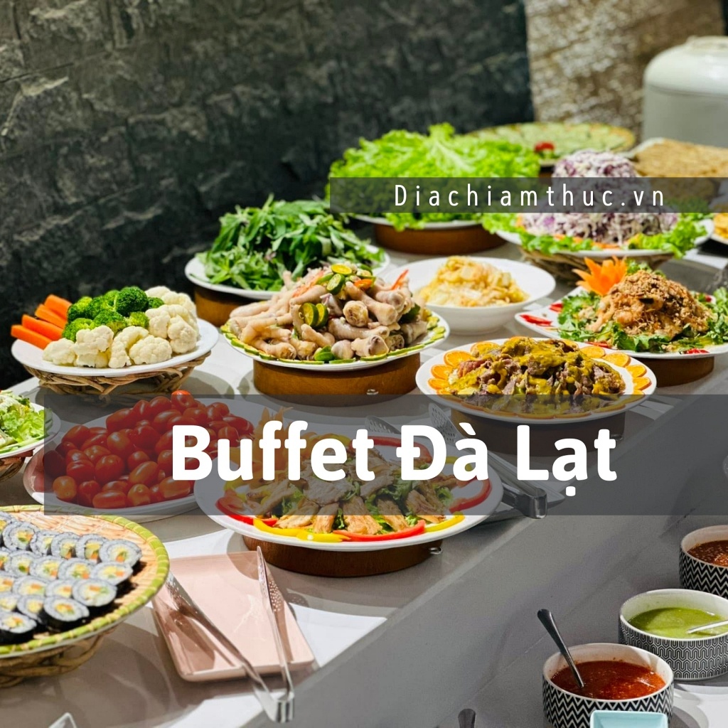 Buffet Đà Lạt