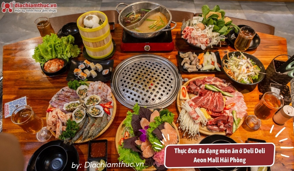 Món ăn Deli Deli với các lựa chọn đa dạng từ buffet BBQ, lẩu nướng, đến các món ăn tự chọn...