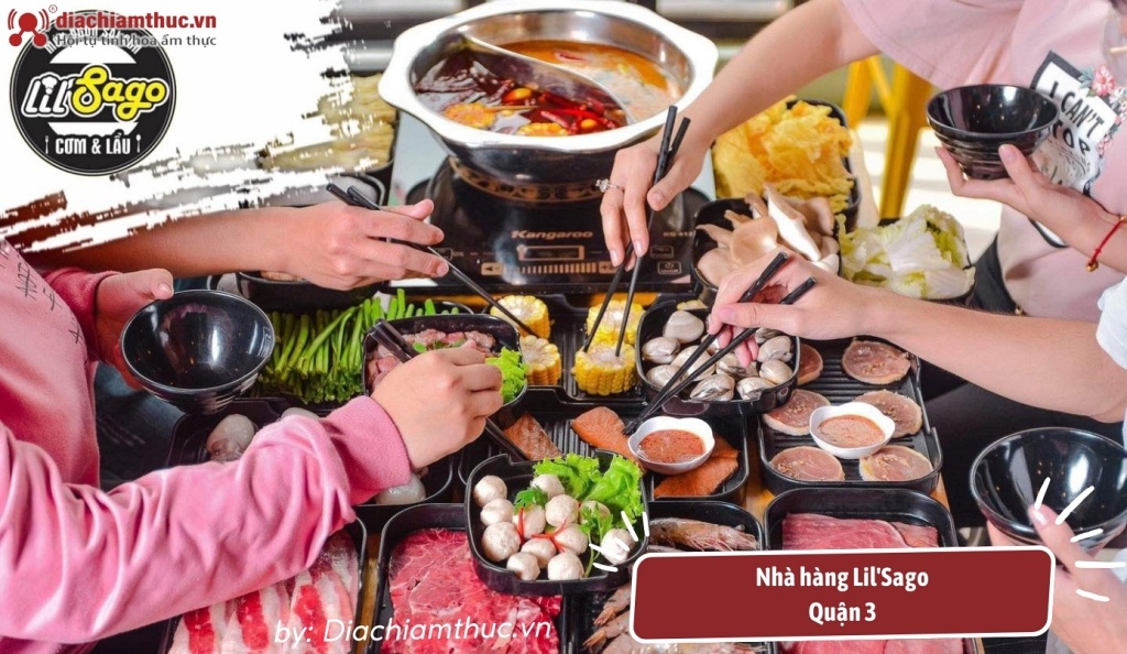 Thưởng thức lẩu và các món ăn đa dạng tại nhà hàng Lil'sago