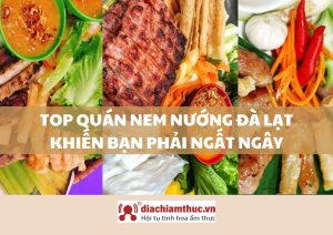 Quán nem nướng ngon Đà Lạt