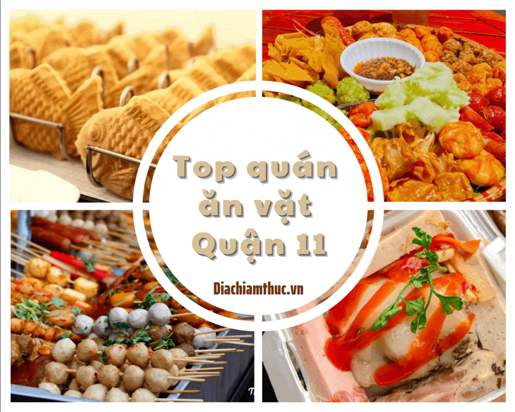 Ăn vặt Quận 11