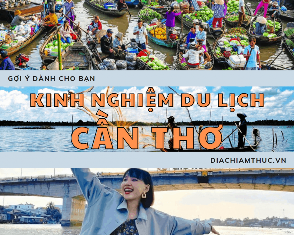 Kinh nghiệm du lịch Cần Thơ