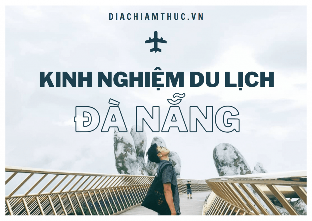 Kinh nghiệm du lịch Đà Nẵng