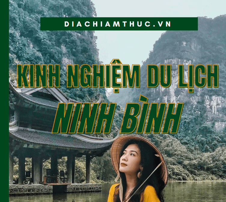 Kinh nghiệm du lịch Ninh Bình