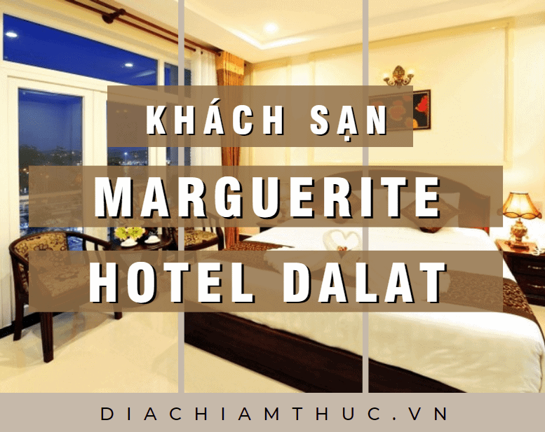 Khách sạn Marguerite Hotel