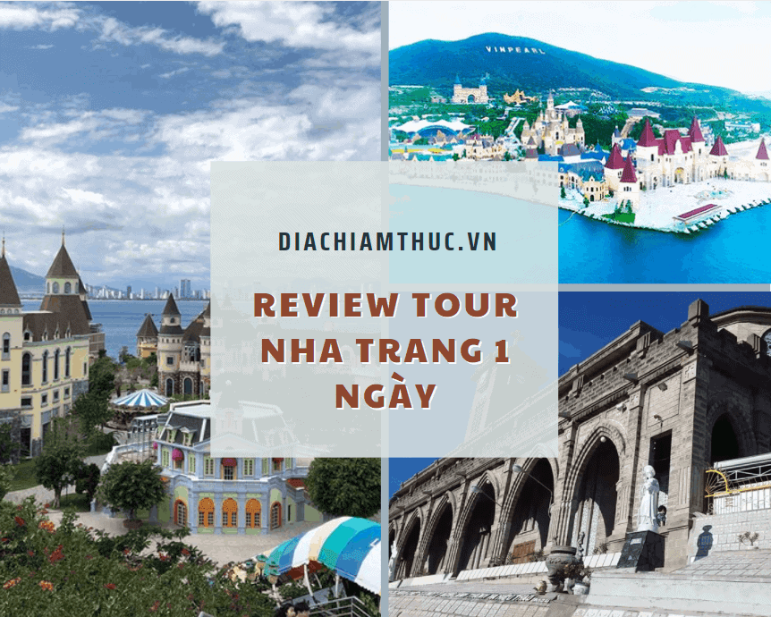 Review tour du lịch Nha Trang 1 ngày