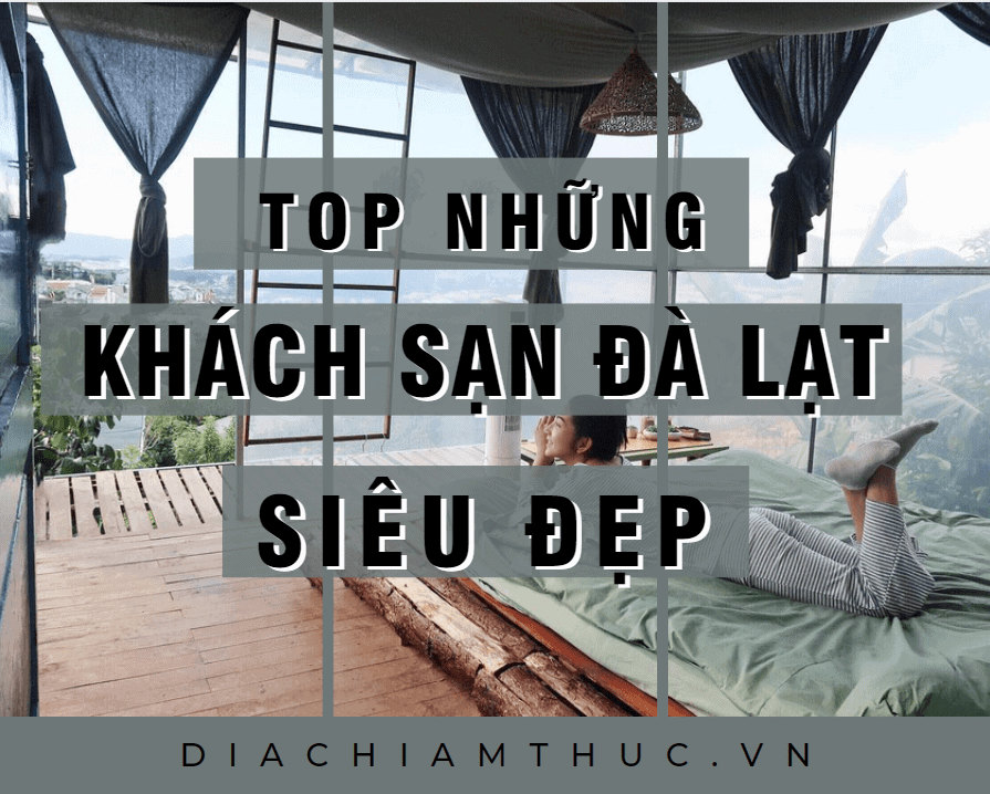 Top khách sạn Đà Lạt đẹp