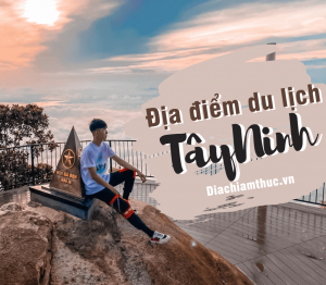 Địa điểm du lịch Tây Ninh