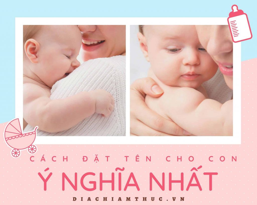 cách đặt tên cho con hay và ý nghĩa