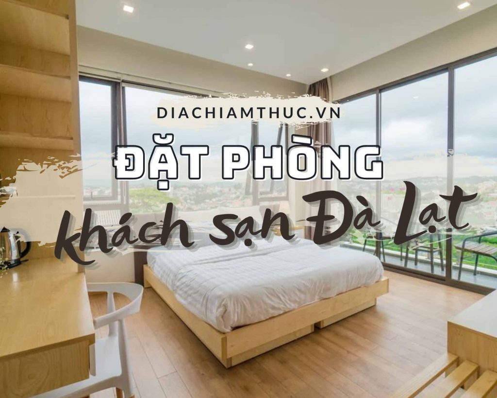 Đặt phòng khách sạn Đà Lạt