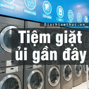 Tiệm giặt ủi gần đây