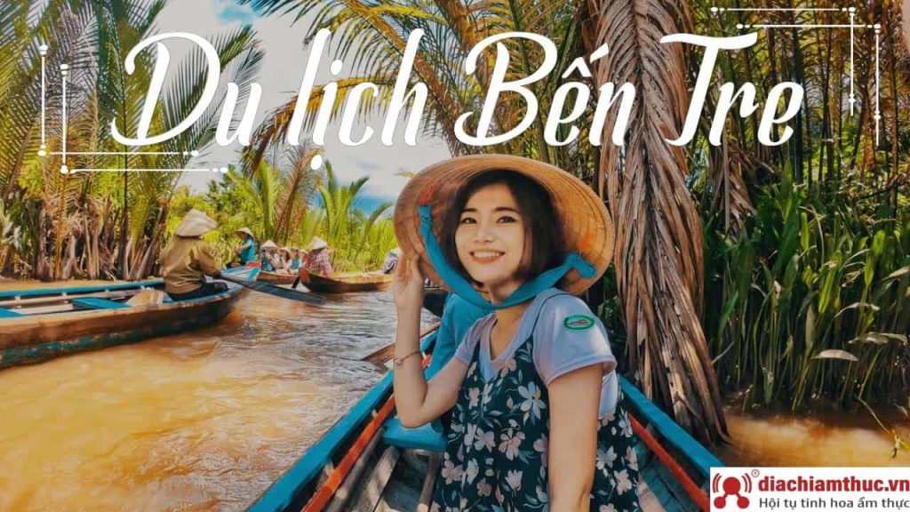 Kinh nghiệm du lịch Bến Tre