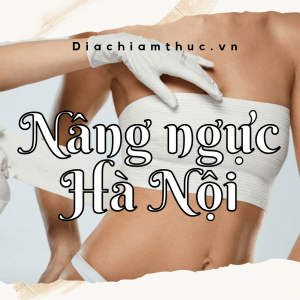 Nâng ngực Hà Nội