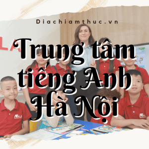 Trung tâm tiếng Anh Hà Nội