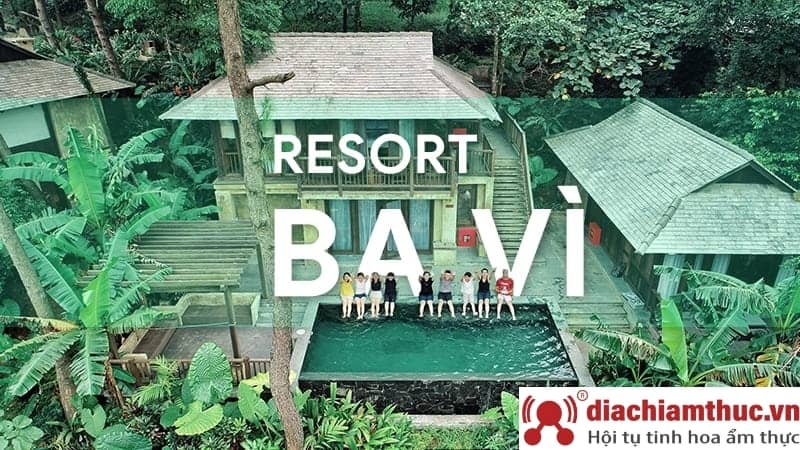 Top những Resort Ba Vì siêu chất