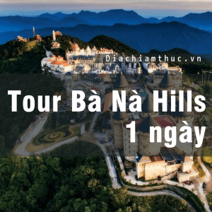 Tour Bà Nà Hills 1 ngày