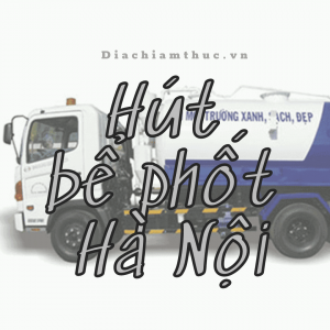 HÚT BỂ PHỐT HÀ NỘI