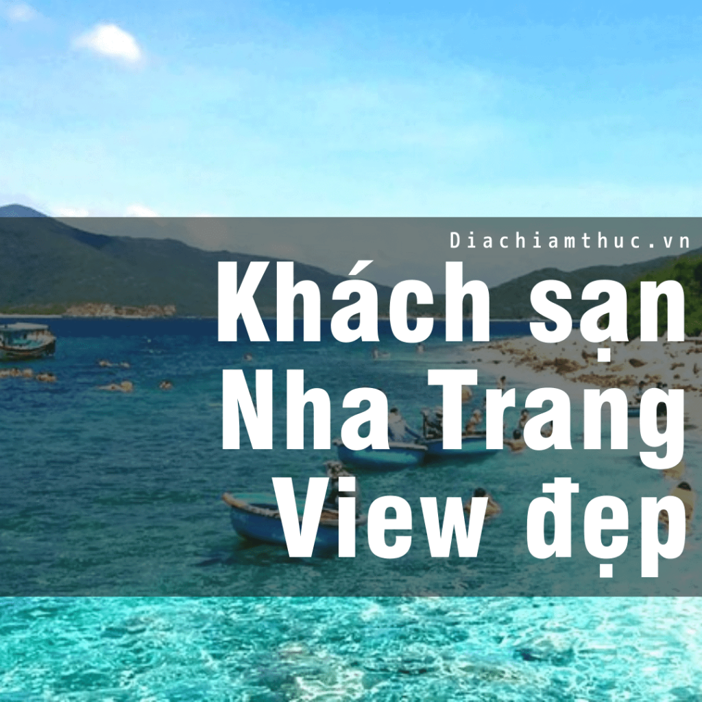 Khách sạn nha trang view đẹp