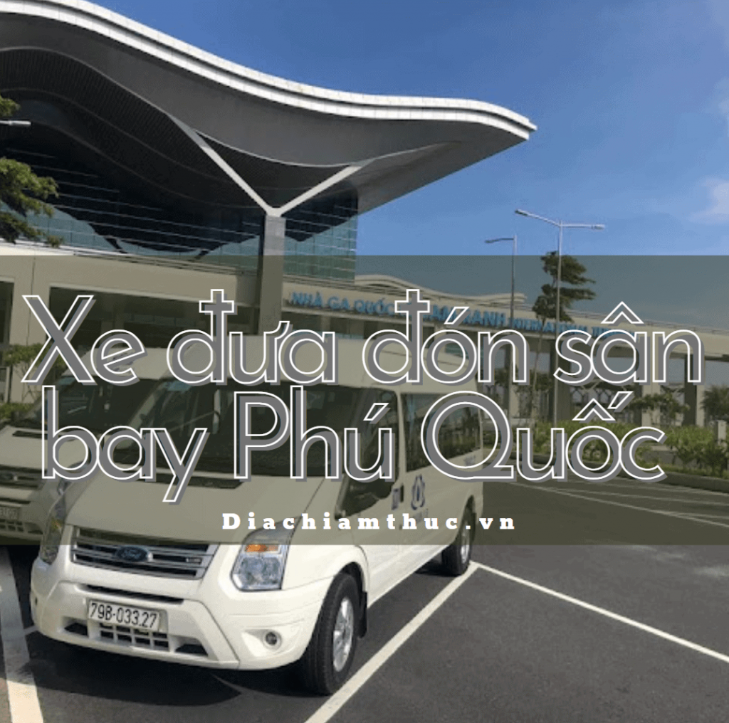 Xe đưa đón sân bay Phú Quốc