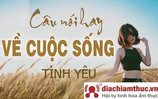 Những câu nói hay về cuộc sống