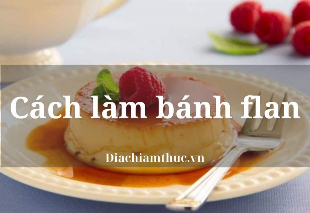 Cách làm bánh flan