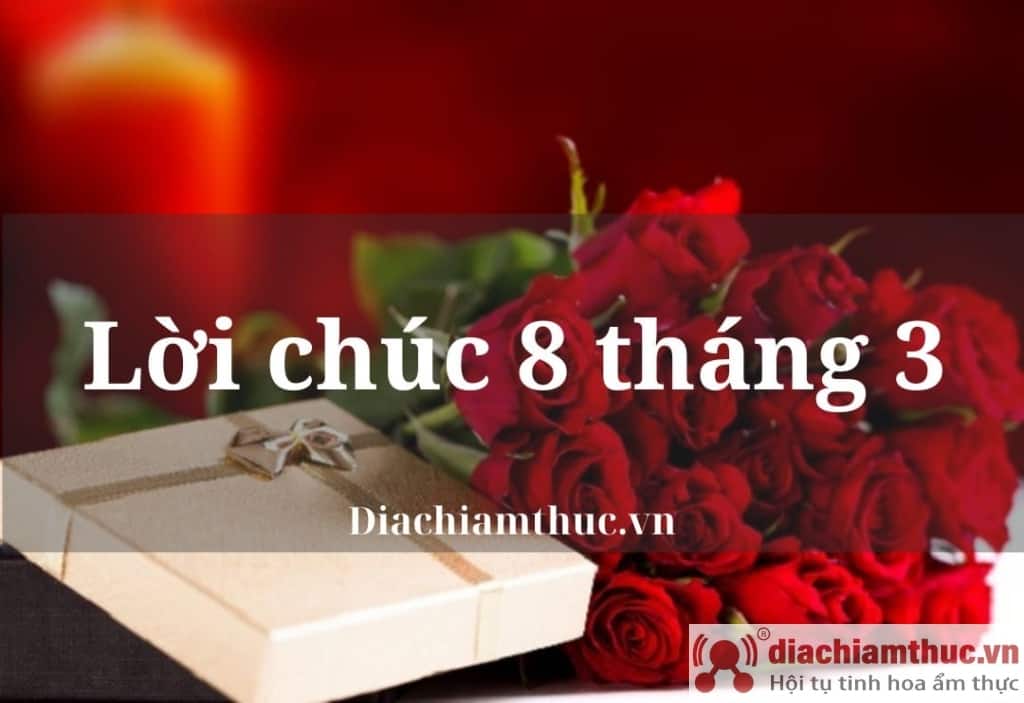 Lời chúc 8 tháng 3