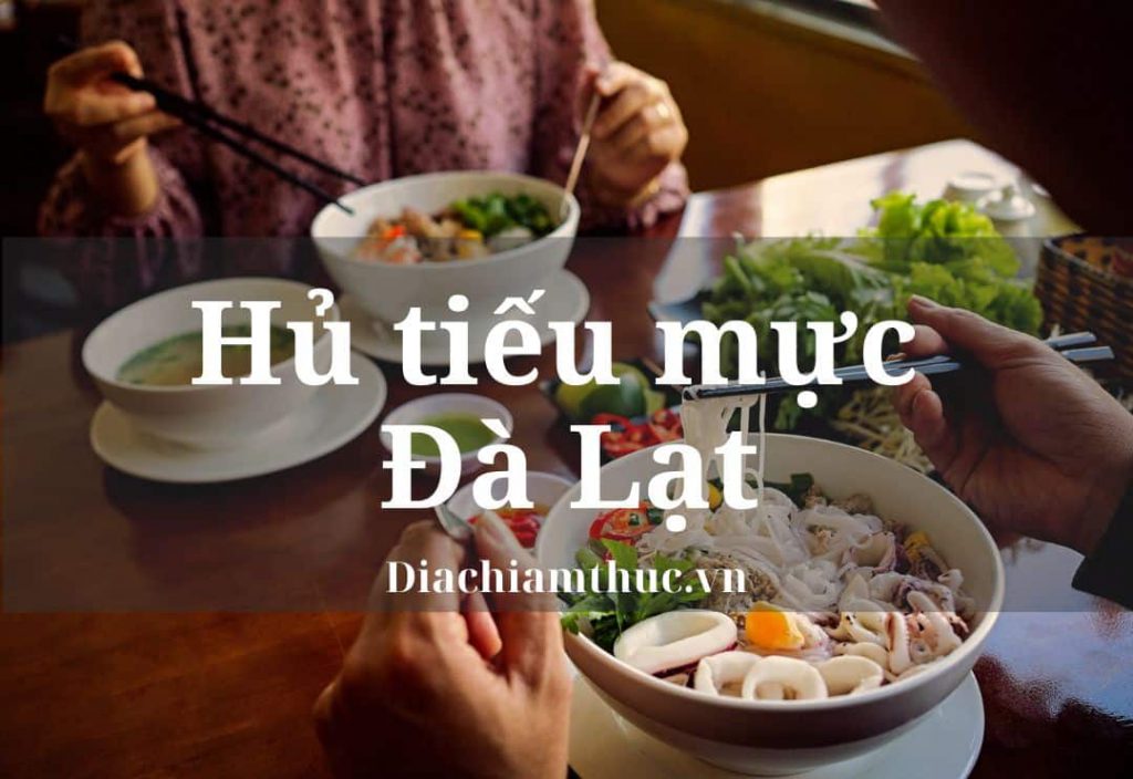 Hủ tiếu mực Đà Lạt