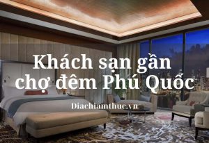 Khách sạn gần chợ đêm Phú Quốc