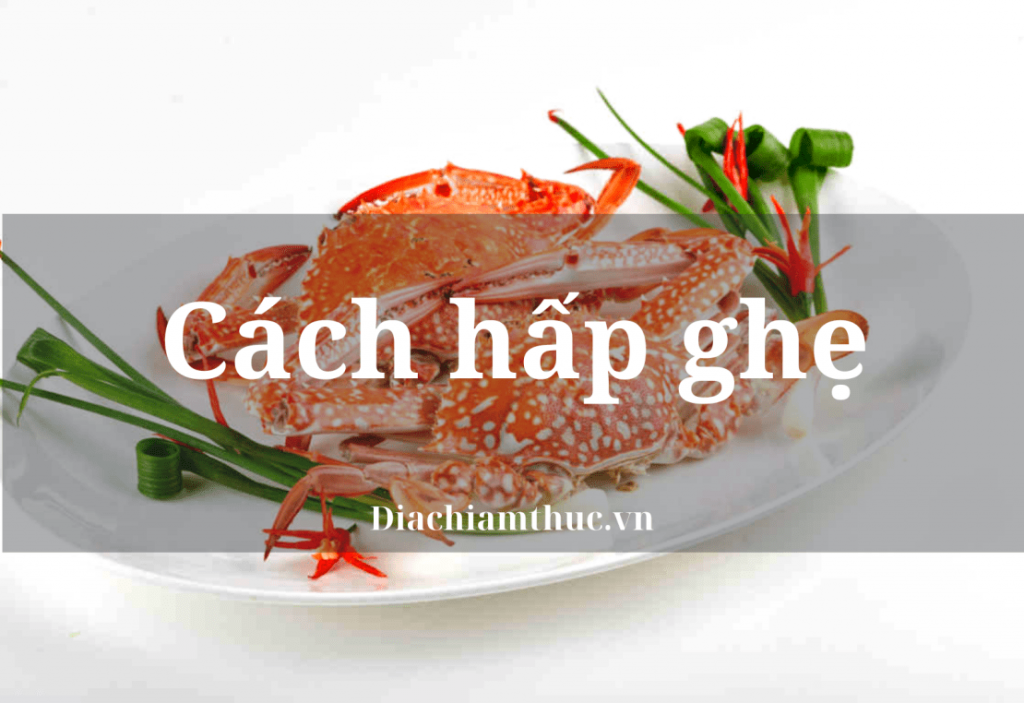 Cách hấp ghẹ