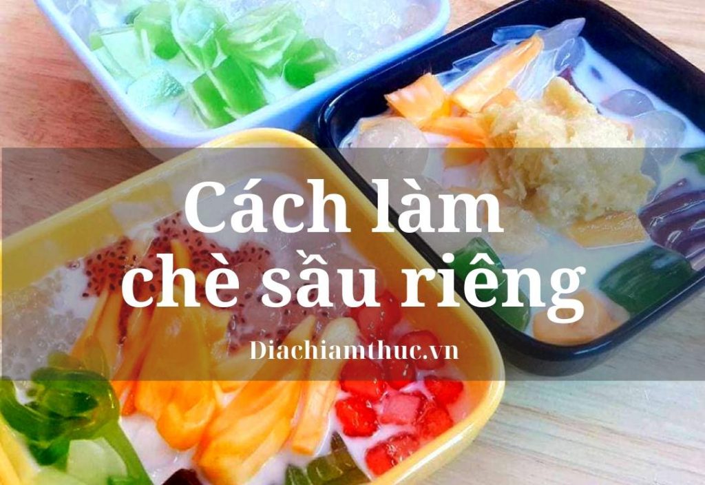 Cách làm chè sầu riêng