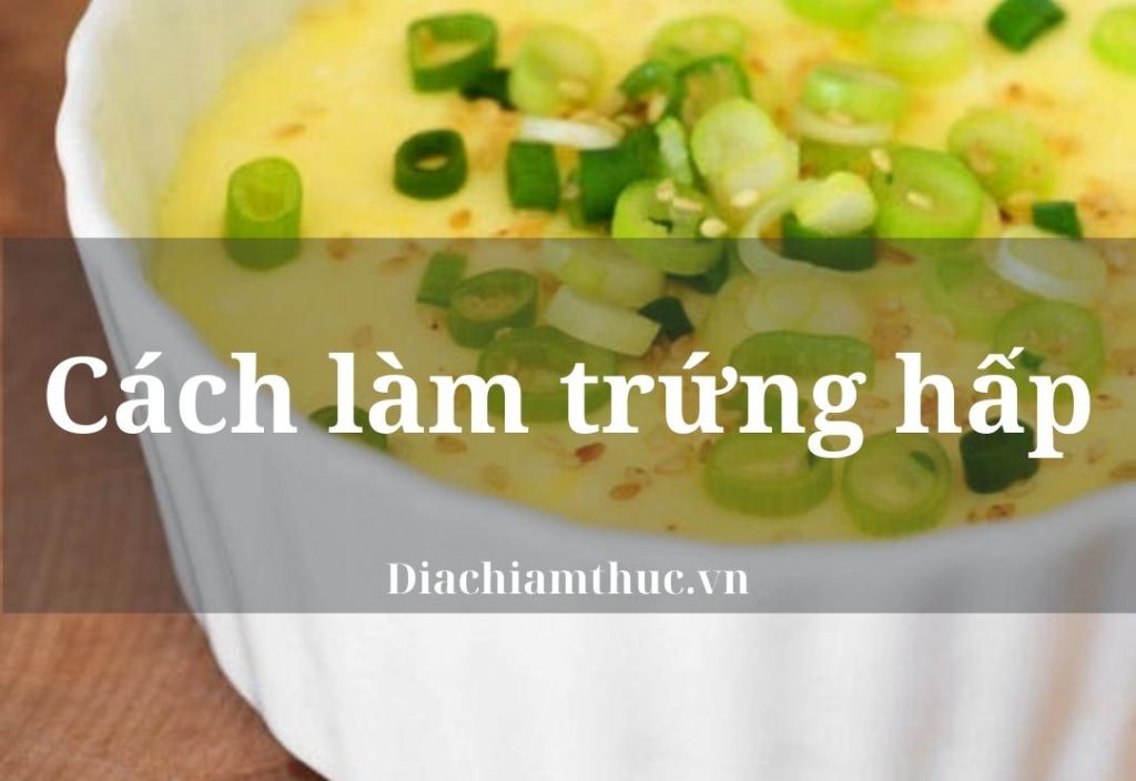 Cách làm trứng hấp