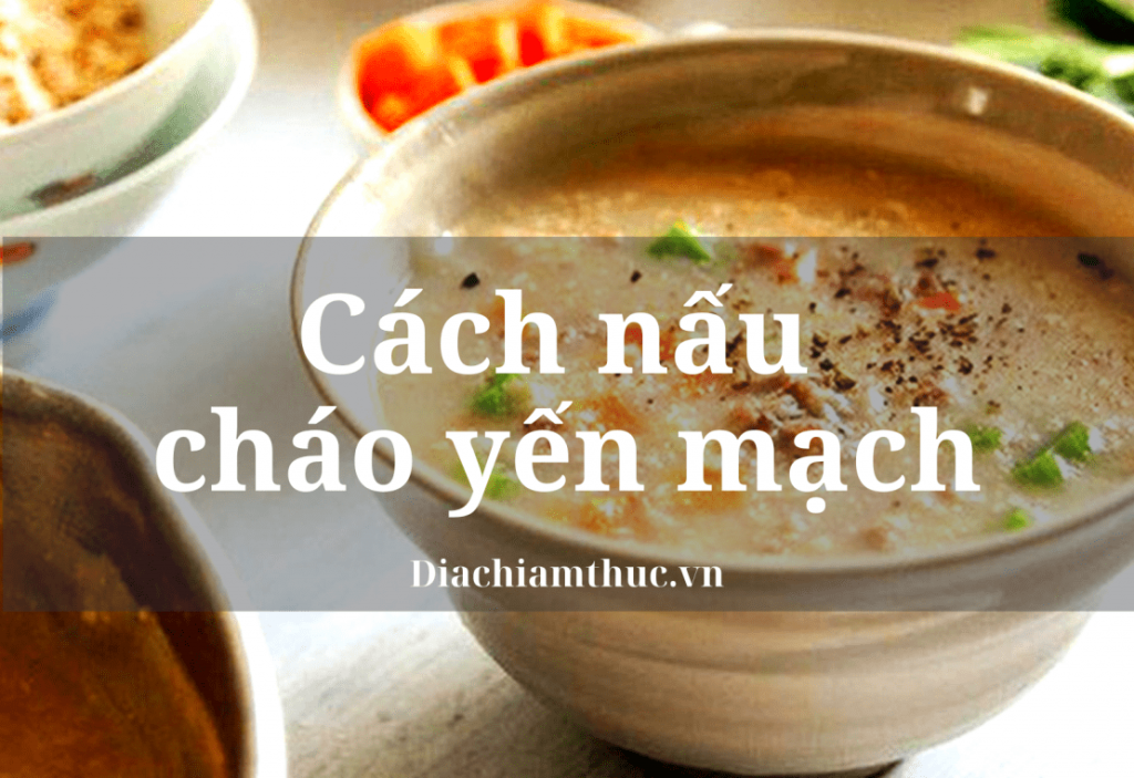 Cách nấu cháo yến mạch