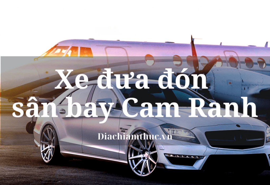 Xe đưa đón sân bay Cam Ranh