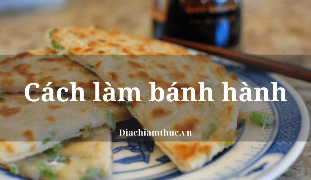 Cách làm bánh hành